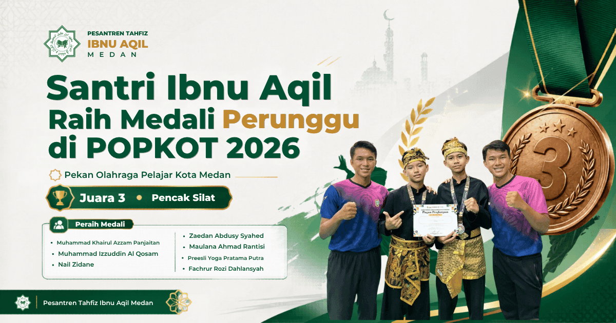 Santri Pesantren Tahfiz Ibnu Aqil Medan Raih Medali Perunggu pada POPKOT Kota Medan 2026
